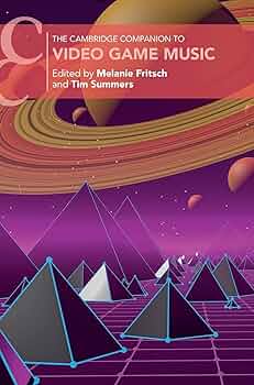 The Cambridge Companion to Video Game Music (Cambridge